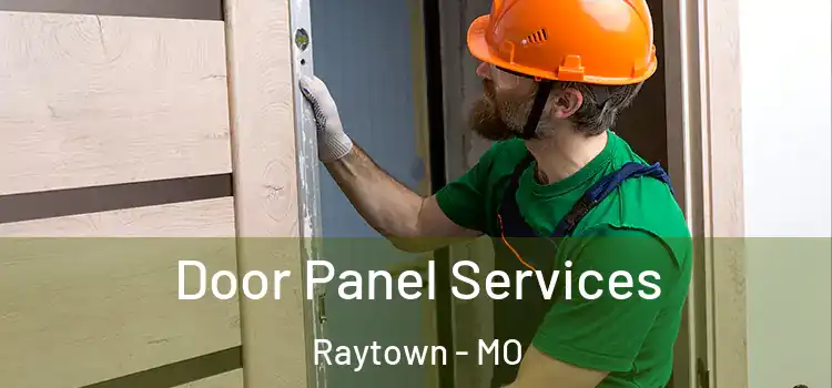 Door Panel Services Raytown - MO
