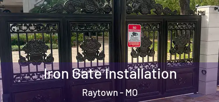Iron Gate Installation Raytown - MO