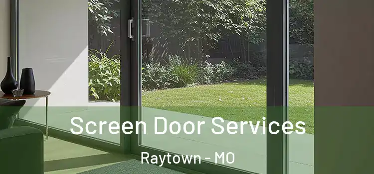 Screen Door Services Raytown - MO